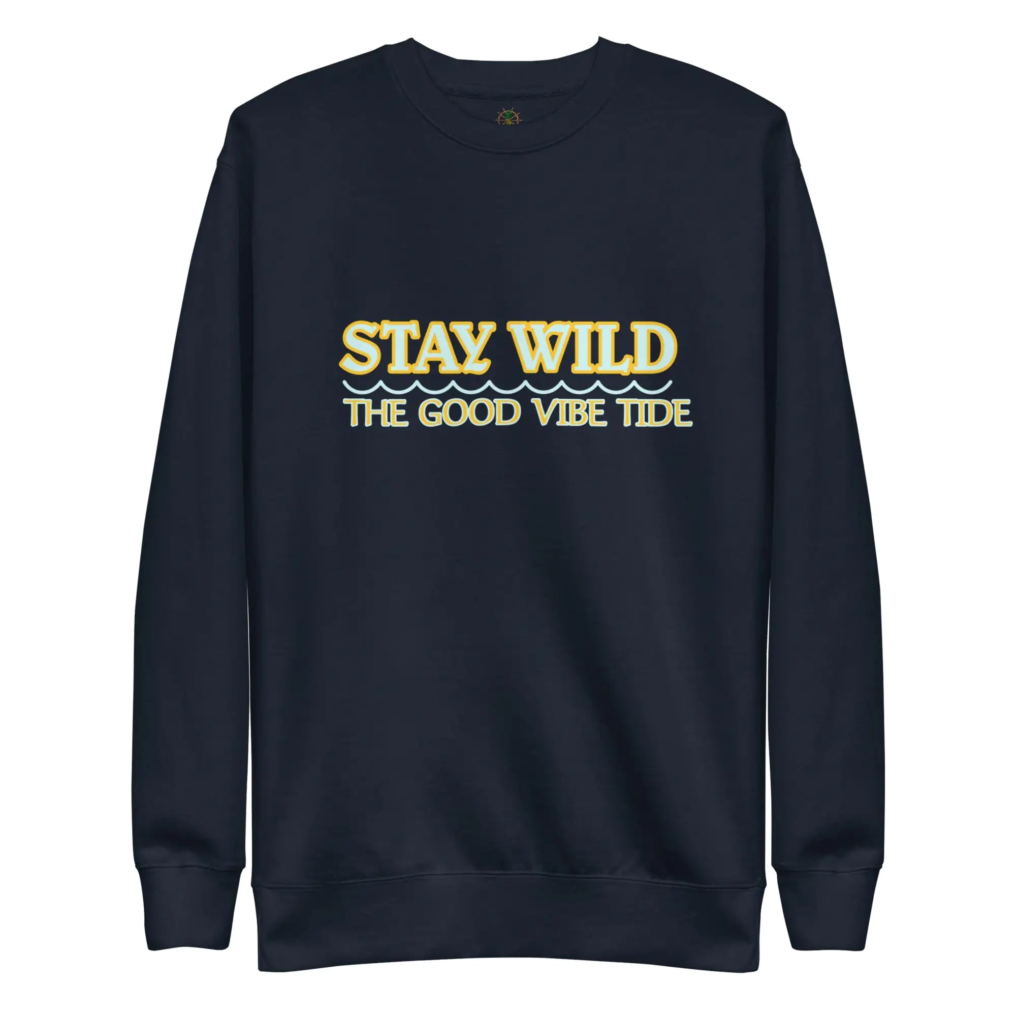 Premium Stay Wild Sweatshirt